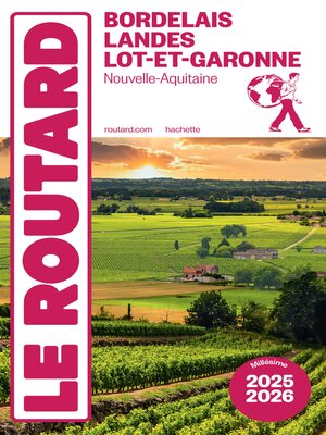 cover image of Guide du Routard Bordelais, Landes et Lot-et-Garonne 2025/26
